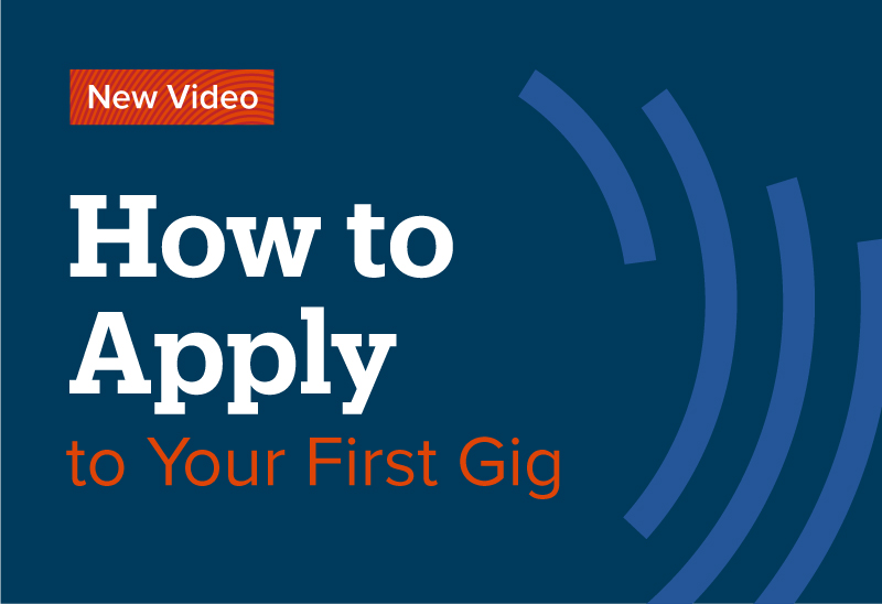 How to Apply for Your First Gig – Video