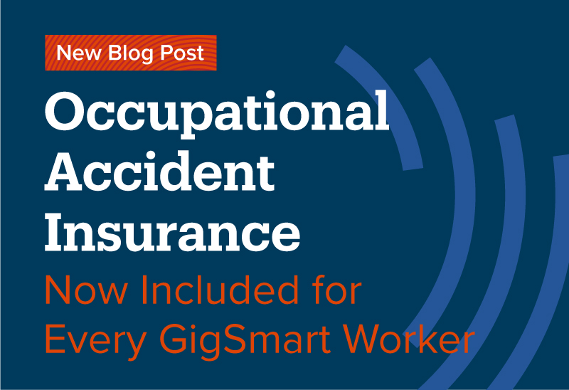 Occupational Accident Insurance Now Included for Every GigSmart Worker